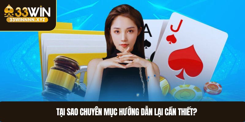 Tại sao chuyên mục hướng dẫn lại cần thiết?