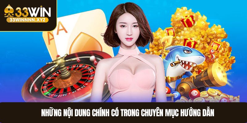 Những nội dung chính có trong chuyên mục hướng dẫn